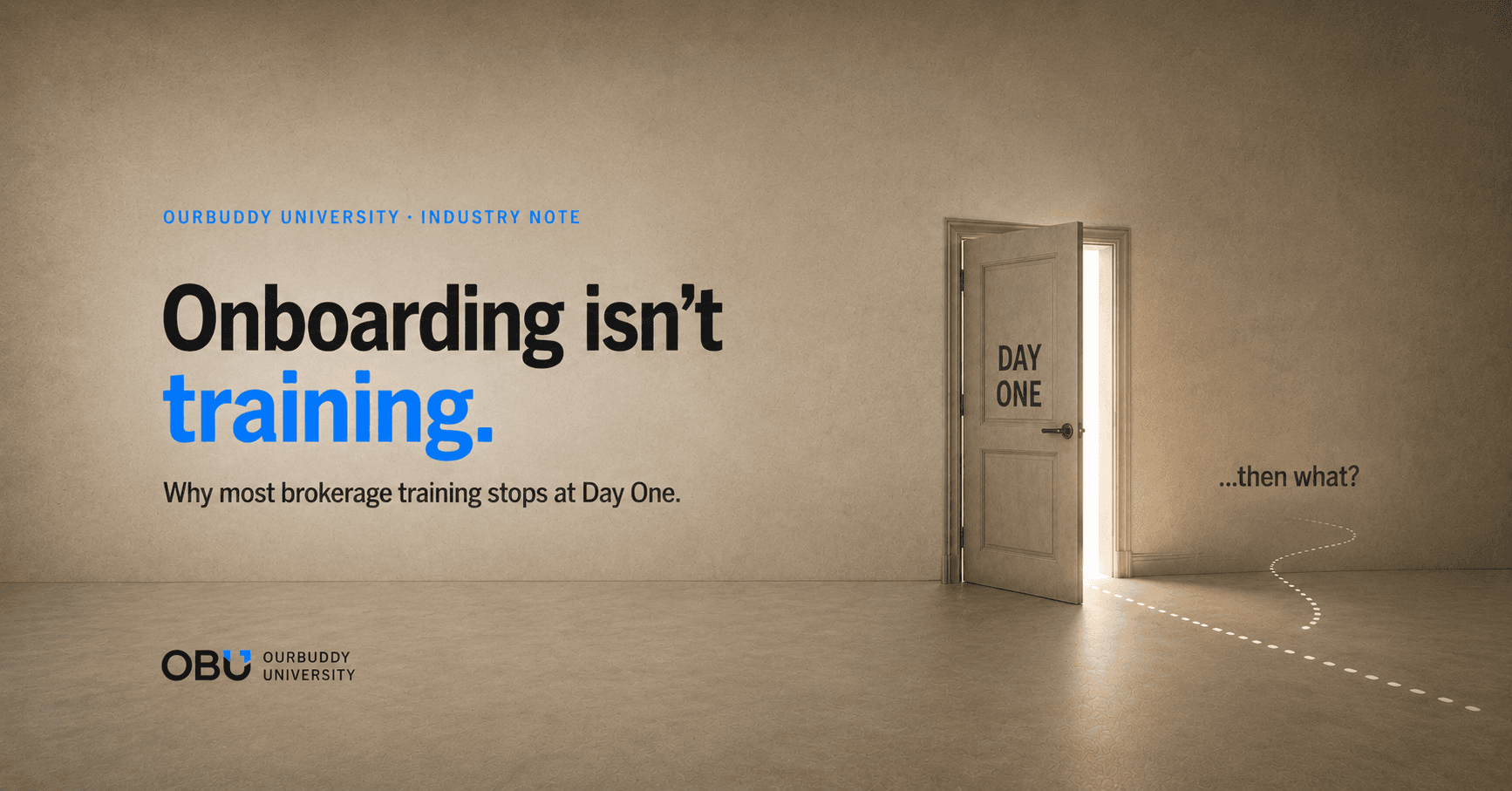 Why Most Brokerage Training Still Operates in ‘Onboarding Mode’